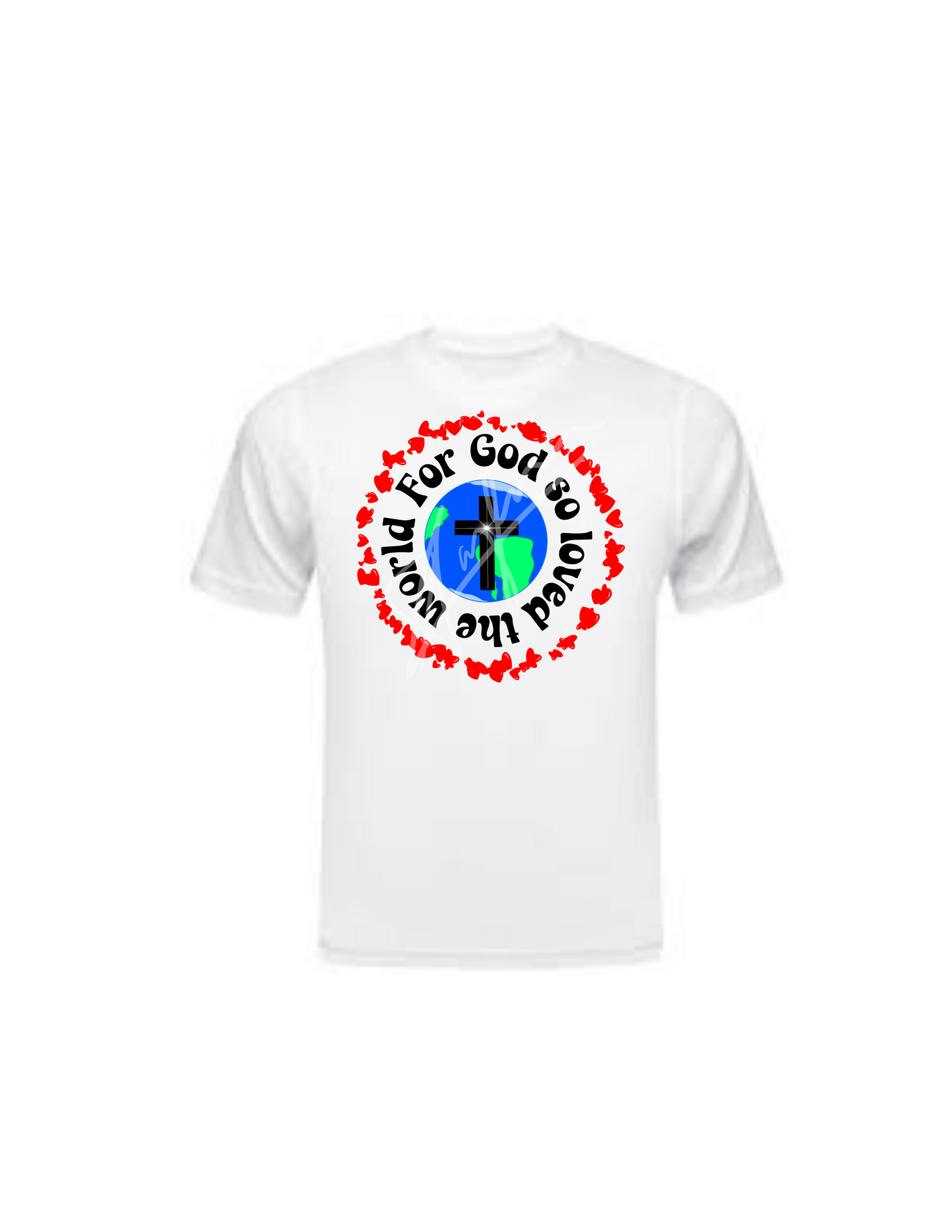 FOR GOD SO LOVED THE WORLD t-shirt